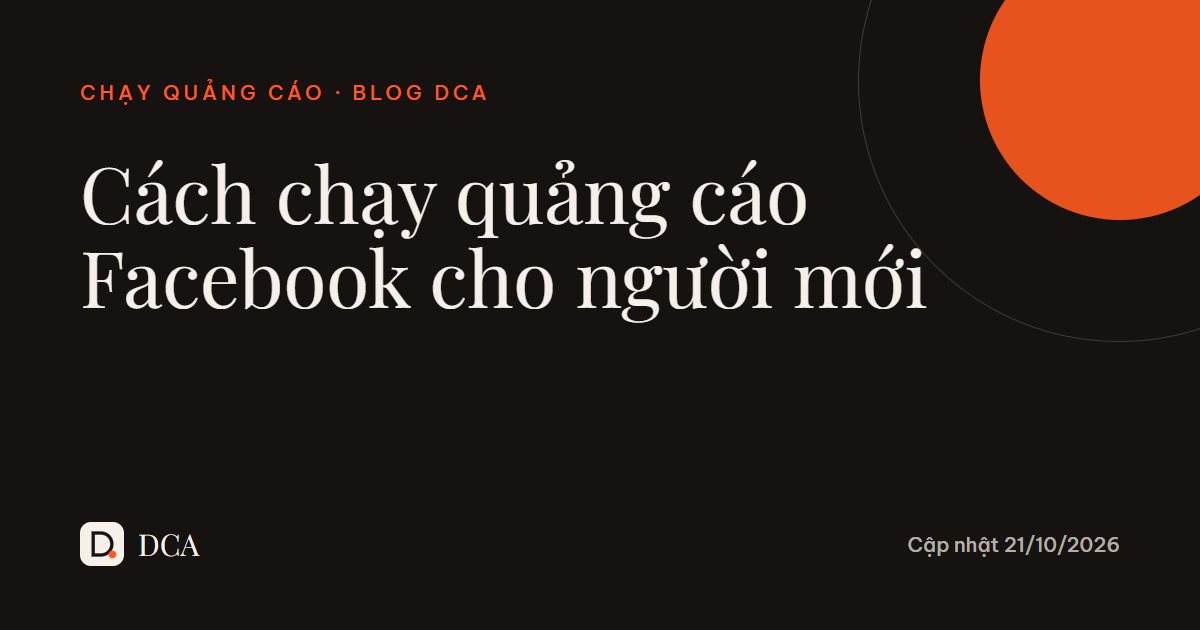 Cách chạy quảng cáo Facebook cho người mới