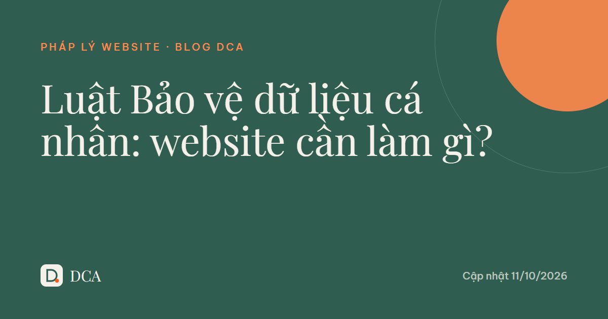 Luật Bảo vệ dữ liệu cá nhân 2026: website, shop online cần làm gì?