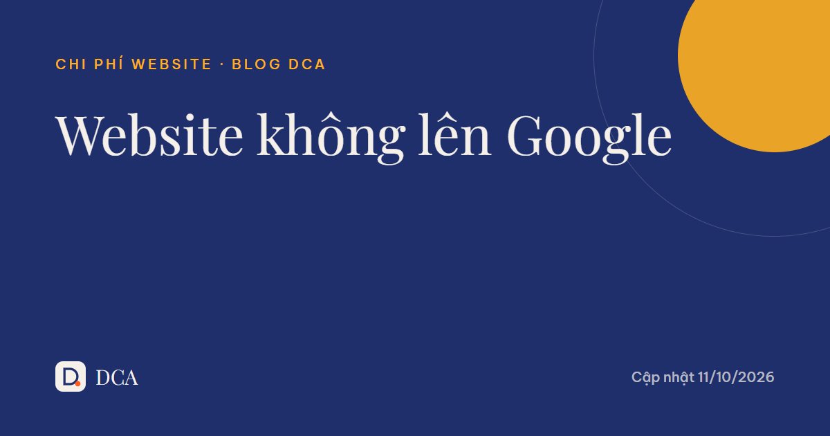 Website không lên Google: 9 lỗi thường gặp và cách sửa